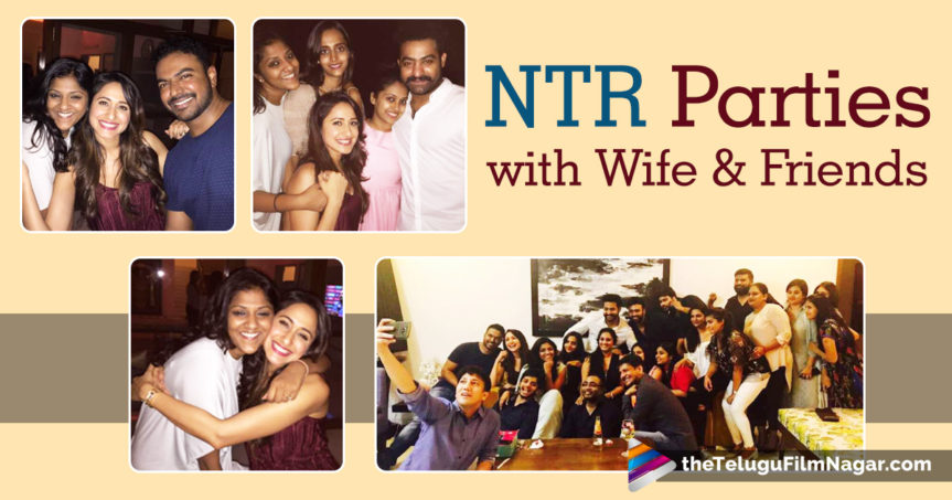 NTR Parties with Wife And Friends | Jr NTR | Telugu Film News |Telugu