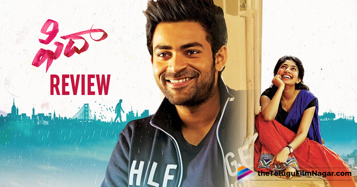 Fidaa Movie Review | Varun Tej Fidaa Telugu Movie Review Rating