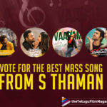 Best Mass Song From Music Director S Thaman, latest telugu movies news, Telugu Film News 2020, Telugu Filmnagar, Thaman Mass Songs, Tollywood Movie Updates, Vote For The Best Mass Song From S Thaman