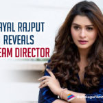 Payal Rajput Wishes To Work With THIS Director