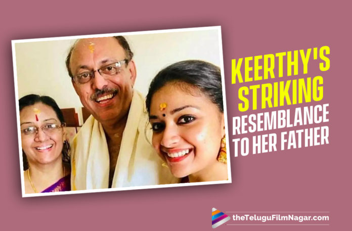 Keerthy Suresh Bears A Striking Resemblance To Her Father In This Throwback Picture