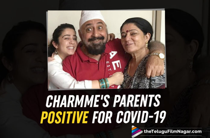 Charmme Kaur Gets Emotional As Her Parents Test Positive for COVID-19