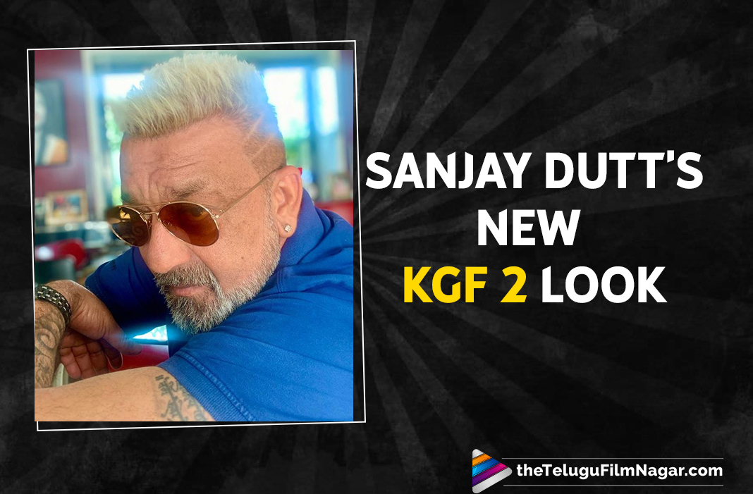 Sanjay Dutt Opts For A Blonde Hairstyle Look Ahead Of KGF Chapter 2 Shooting