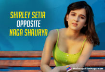 Shirley Setia To Make Her Tollywood Debut Alongside Naga Shourya