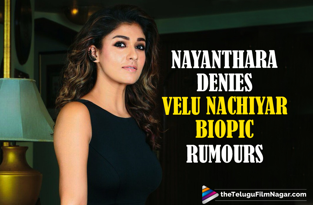 Nayanthara Denies Playing In The Biopic Of Queen Velu Nachiyar All the items created will be tagged and with this tag you can all related information at one place. nayanthara denies playing in the biopic