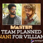 Master: Nani Was One Of The Choices For Vijay Sethupathi’s Antagonist Role In Thalapathy Vijay Starrer,Natural Star Nani Used To Be The Initial Choice For The Role Of Vijay Sethupathi In Master Movie,Telugu Filmnagar,Latest Telugu Movies News,Telugu Film News 2021,Tollywood Movie Updates,Latest Tollywood News,Natural Star Nani,Master,Master Movie,Master Telugu Movie,Vijay Sethupathi,Role Of Vijay Sethupathi In Master Movie,Nani Used To Be The Initial Choice For The Role Of Vijay Sethupathi In Master Telugu Moive