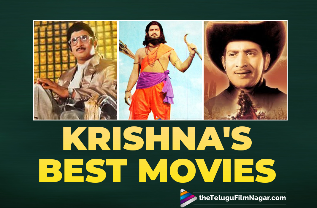 Birthday Specials: Super Star Krishna's Best Movies