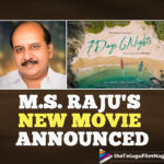 M.S. Raju New Movie Announced,MS Raju New Movie Announced,MS Raju,MS Raju Latest News,MS Raju Latest,MS Raju Movies,MS RajuMovie,MS Raju New Movie,MS Raju Latest Movie,MS Raju Upcoming Movie,MS Raju Next Project,MS Raju Upcoming Project,MS Raju New Movie Update,MS Raju New Movie News,MS Raju New Movie Announcement,Telugu Filmnagar,Latest Telugu Movies News,Telugu Film News 2021,Tollywood Movie Updates,Latest Tollywood News,MS Raju Upcoming Movies,Ms Raju's Upcoming Directorial Titled 7 Days 6 Nights,7 Days 6 Nights,7 Days 6 Nights Movie,7 Days 6 Nights Telugu Movie,7 Days 6 Nights Movie Update,7 Days 6 Nights Movie News,MS Raju New Movie 7 Days 6 Nights,MS Raju Latest Movie 7 Days 6 Nights,MS Raju 7 Days 6 Nights,Happy Birthday MS Raju,MS Raju Announced A Film,MS Raju Next 7 Days 6 Nights,MS Raju Confirmed Title For His Next Project,#7Days6Nights,#HBDMSRaju,#HappyBirthdayMSRaju