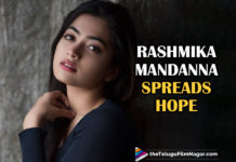 Rashmika Mandanna Spreads Hope In These Tough Times