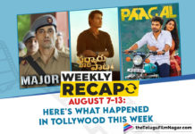 Weekly Recap August 7-13: Here Is What Happened In Tollywood This Week,Shooting Updates,Samantha,Allu Arha,Shaakuntalam,Naga Shaurya,Ritu Varma,Varudu Kaavalenu,Chiranjeevi,Chiru153 Movie,Vaisshnav Tej,Vaisshnav3 Movie,Thaman S,Bhala Thandhanana,Sree Vishnu,Nagarjuna,Praveen Sattaru,Adivi Sesh,Major Movie,Latest Tollywood Movie New Updates,Mahesh Babu,Trivikram,SSMB28,SSMB28 Movie,Nikhil Siddhartha,Anupama Parameswaran,18 Pages,Allari Naresh,Sabhaku Namaskaram,First Looks And Posters,Bellamkonda Sreenivas,BSS10 Movie,Stuartpuram Donga,Hansika,105 Minutes,My Name Is Shruthi,Teasers And Trailers,Sarkaru Vaari Paata,Sarkaru Vaari Paata Teaser,Aadi Saikumar,Black Teaser,Vishwak Sen,Paagal,Paagal Movie,Siddharth,Orey Baammardhi,Raja Raja Chora,Sushanth,IVNR,Srinivas Avasarala,101 Jillala Andagadu,Movie Anniversaries,Celebrity Birthdays,Fahadh Faasil,New Tollywood Movies,New Telugu Movies,Latest Tollywood News,Tollywood News Latest,Latest Live Tollywood News,Telugu News,Tollywood Latest Updates,Latest Telugu Movie News,Latest Telugu Movie Updates,Latest Updates From The Tollywood,Tollywood News,Telugu Movie News,Latest Telugu Cinema,Telugu Cinema News,TFN Weekly Recap,TFN Recap,Weekly Recap August 7-13,Telugu Film Updates,Tollywood Latest Film Updates,Tollywood Updates,Latest Telugu Movie 2021,#WeeklyRecap