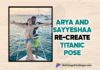 Arya And Sayyeshaa Recreate Titanic Pose On Ibiza Island