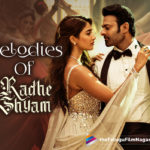 Melodies Of Radhe Shyam,Telugu Filmnagar,Latest Telugu Movies 2022,Telugu Film News 2022,Tollywood Movie Updates,Latest Tollywood Updates, Radhe Shyam,Radhe Shyam Movie,Radhe Shyam Latest Super Hit Movie,Radhe Shyam Movie Songs,Radhe Shyam Melodies,Radhe Shyam Movie Songs,Radhe Shyam SUper Hit songs,Radhe Shyam Romantic Songs, Radhe Shyam Sanchari Song,Sanchari takes us into the world of Vikramaditya,Sanchari reflects the exploration of Vikramaditya,Anirudh Ravichander gave his vocals and Krishna Kanth penned the lyrics for the song, Ee Raathale,Ee Raathale is a clear-cut vision for the audience to show that the lead pair exists,Yuvan Shankar Raja and Harini Ivaturi gave their mesmerizing vocals for the song,Krishna Kanth penned the lyrics, Nagumomu Thaarale,Nagumomu Thaarale is the perfect setting for the beginning of the love between the Lead pair,Both Prabhas and Pooja Hegde, look so beautiful in this song,Justin gave a soothing melody, song looks like a cool romantic ride and makes the audience fall in love,Sid Sriram, gave his lovely vocals to the song,Krishna Kanth penned the lyrics, Ninnele pain hidden deep inside the layers of love,Ninnele is a song with a slow pace and fast impact, Anurag Kulkarni and Shreya Ghoshal gave their heartfelt vocals for the song,Krishna Kanth wrote some real heart-touching lyrics for the song, Justin Prabhakaran gave one of the best albums of his career for Radhe Shyam