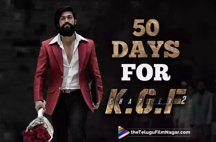 Yash’s KGF Chapter 2 Completes 50 Days In Theatres Worldwide,KGF Chapter 2 Completes 50 Days Successfully,Telugu Filmnagar,Latest Telugu Movies News,Telugu Film News 2022,Tollywood Movie Updates,Tollywood Latest News, KGF Chapter 2,KGF Chapter 2 Movie,KGF2,KGF 2 Movie,KGF Chapter 2 Movie Latest Updates,KGF Chapter 2 Movie Latest Updates,KGF Chapter 2 Completes 50Days, 50 Days Completed for KGF Chapter 2 Movie,Yash KGF Chapter 2 Movie Completes 50 Days,50 Days For KGF Chapter 2 Movie,Prashanth Neel and Yash KGF Chapter 2 Movie Completes 50 Days