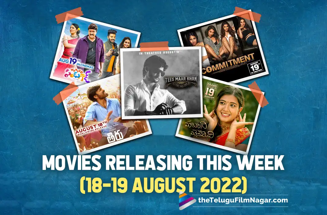 Thiru, Tees Maar Khan, Wanted PanduGod, Commitment And Others: Telugu Movies Releasing This Week (18-19 August 2022)