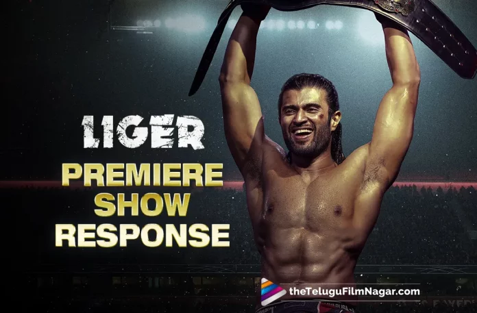 Liger Telugu Movie Premiere Show Response