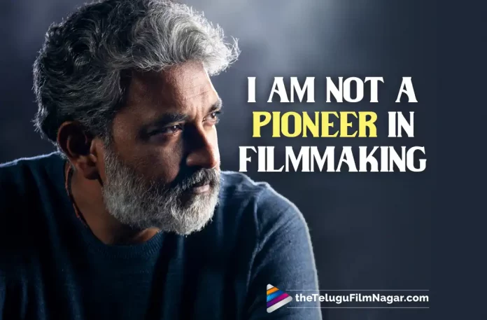SS Rajamouli At The Toronto International Film Festival Says I Am Not A Pioneer In Filmmaking, SS Rajamouli Says I Am Not A Pioneer In Filmmaking, Toronto International Film Festival, I Am Not A Pioneer In Filmmaking, SS Rajamouli At The Toronto International Film Festival, International Film Festival, SS Rajamouli, Baahubali, RRR, SS Rajamouli Movies, SS Rajamouli Latest Movies, SS Rajamouli's Upcoming Movie, Tollywood superstar Mahesh Babu, Toronto International Film Festival 2022, 2022 Toronto International Film Festival, Pioneer In Filmmaking, SS Rajamouli film with Mahesh Babu, superstar Mahesh Babu, Telugu Filmnagar, Telugu Film News 2022, Tollywood Latest, Tollywood Movie Updates, Latest Telugu Movies News