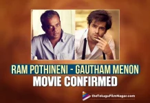 Ram Pothineni’s Movie With Gautham Menon Confirmed, Kollywood director Gautham Vasudev Menon, Gautham Vasudev Menon, Ram Pothineni’s Movie, Ram Pothineni’s The Warriorr, Ram Pothineni’s project with Gautham Menon, Gautham Menon, The Life Of Muthu, Actor Simbu, Dhruva Nakshatram, Ram Pothineni’s Next Movie, Ram Pothineni’s Upcoming Movie, Ram Pothineni, Actor Ram Pothineni, Telugu Filmnagar, Telugu Film News 2022, Tollywood Latest, Tollywood Movie Updates, Latest Telugu Movies News