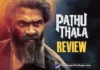 Pathu Thala Tamil Movie Review