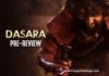 Dasara Telugu Movie Pre-Review