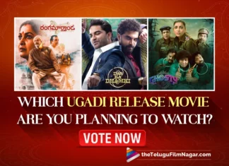 Which Ugadi Release Movie Are You Planning To Watch? Vote Now!