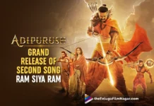 Adipurush Grand Release Of Second Song Ram Siya Ram