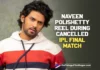 Naveen Polishetty Reel During Cancelled IPL Final Match