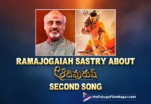 Ramajogayya Sastry About Mangalapradhamu Song From Adipurush