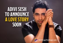 Adivi Sesh To Announce A Love Story Soon