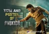 Official Title And Poster Of Nandamuri Balakrishna From NBK108