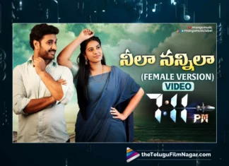Watch Neelaa Nannilaa Female Version Video Song From 7:11 PM Telugu Movie
