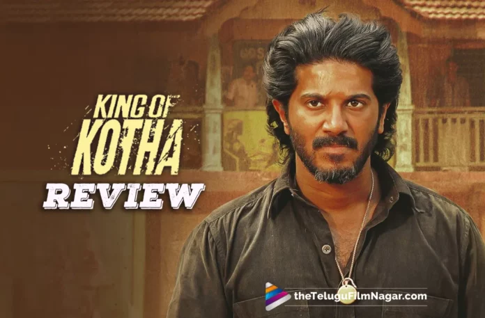 King Of Kotha Telugu Movie Review