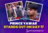 Bigg Boss 7 Telugu: Prince Yawar Stands Out On Day17