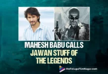 Mahesh Babu Calls Jawan Stuff Of The Legends